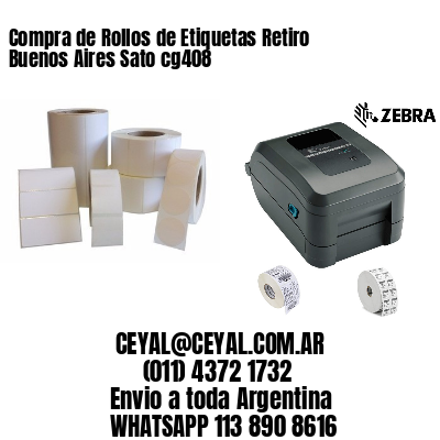 Compra de Rollos de Etiquetas Retiro  Buenos Aires Sato cg408