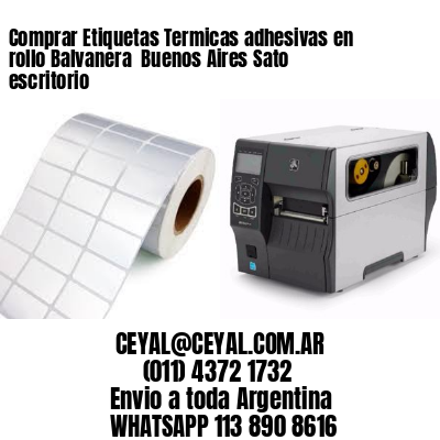 Comprar Etiquetas Termicas adhesivas en rollo Balvanera  Buenos Aires Sato escritorio