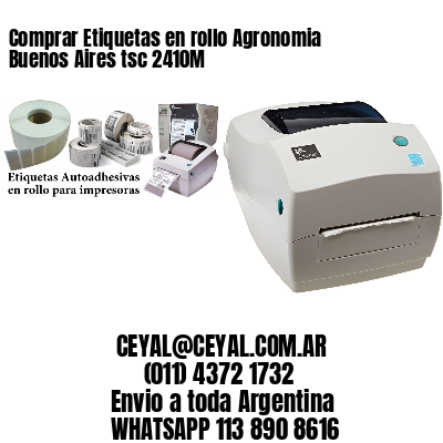 Comprar Etiquetas en rollo Agronomia Buenos Aires tsc 2410M