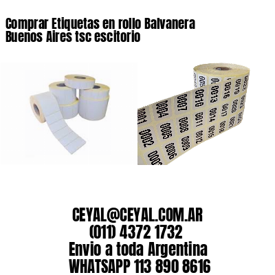 Comprar Etiquetas en rollo Balvanera  Buenos Aires tsc escitorio