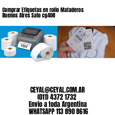 Comprar Etiquetas en rollo Mataderos  Buenos Aires Sato cg408