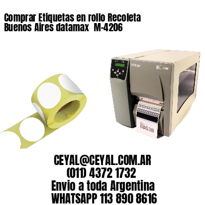 Comprar Etiquetas en rollo Recoleta  Buenos Aires datamax  M-4206