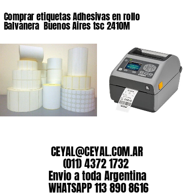 Comprar etiquetas Adhesivas en rollo Balvanera  Buenos Aires tsc 2410M