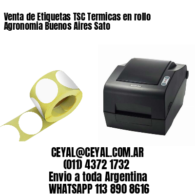 Venta de Etiquetas TSC Termicas en rollo Agronomia Buenos Aires Sato