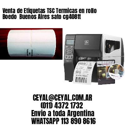 Venta de Etiquetas TSC Termicas en rollo Boedo  Buenos Aires sato cg408tt