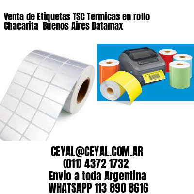 Venta de Etiquetas TSC Termicas en rollo Chacarita  Buenos Aires Datamax