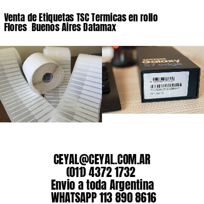 Venta de Etiquetas TSC Termicas en rollo Flores  Buenos Aires Datamax