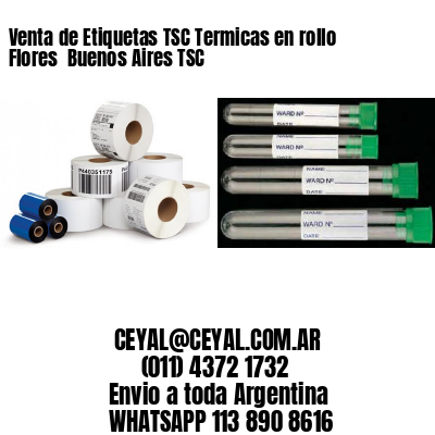 Venta de Etiquetas TSC Termicas en rollo Flores  Buenos Aires TSC