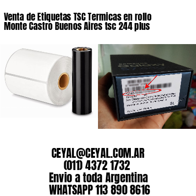 Venta de Etiquetas TSC Termicas en rollo Monte Castro Buenos Aires tsc 244 plus