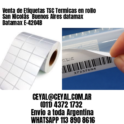 Venta de Etiquetas TSC Termicas en rollo San Nicolás  Buenos Aires datamax Datamax E-4204B