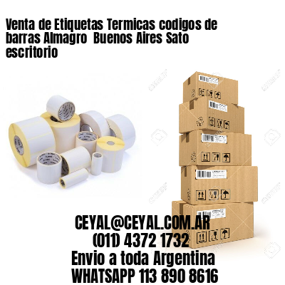 Venta de Etiquetas Termicas codigos de barras Almagro  Buenos Aires Sato escritorio