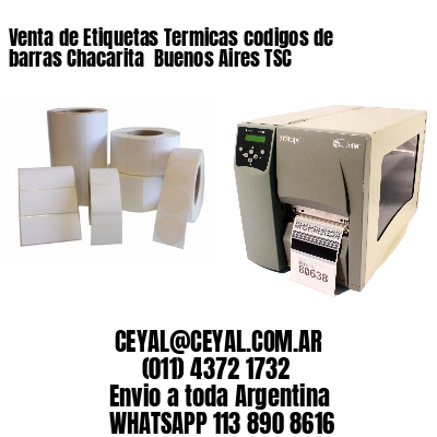 Venta de Etiquetas Termicas codigos de barras Chacarita  Buenos Aires TSC