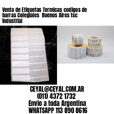 Venta de Etiquetas Termicas codigos de barras Colegiales  Buenos Aires tsc industrial