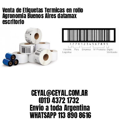 Venta de Etiquetas Termicas en rollo Agronomia Buenos Aires datamax escritorio