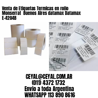 Venta de Etiquetas Termicas en rollo Monserrat  Buenos Aires datamax Datamax E-4204B