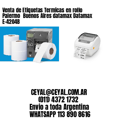 Venta de Etiquetas Termicas en rollo Palermo  Buenos Aires datamax Datamax E-4204B