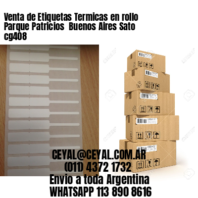 Venta de Etiquetas Termicas en rollo Parque Patricios  Buenos Aires Sato cg408