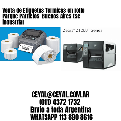 Venta de Etiquetas Termicas en rollo Parque Patricios  Buenos Aires tsc industrial