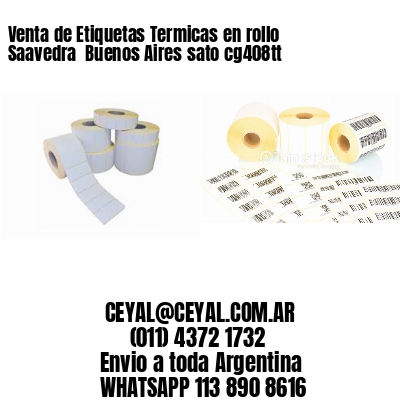 Venta de Etiquetas Termicas en rollo Saavedra  Buenos Aires sato cg408tt