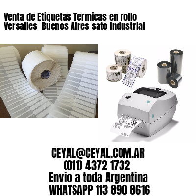 Venta de Etiquetas Termicas en rollo Versalles  Buenos Aires sato industrial