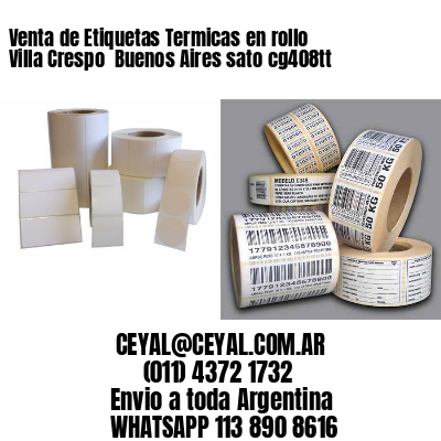 Venta de Etiquetas Termicas en rollo Villa Crespo  Buenos Aires sato cg408tt
