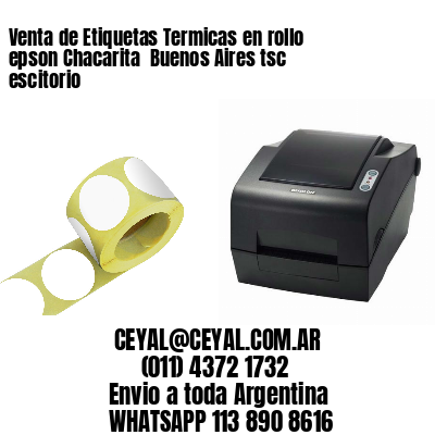 Venta de Etiquetas Termicas en rollo epson Chacarita  Buenos Aires tsc escitorio