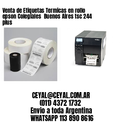 Venta de Etiquetas Termicas en rollo epson Colegiales  Buenos Aires tsc 244 plus