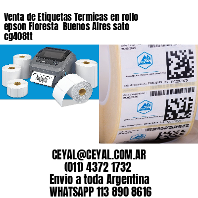 Venta de Etiquetas Termicas en rollo epson Floresta  Buenos Aires sato cg408tt