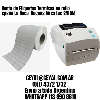 Venta de Etiquetas Termicas en rollo epson La Boca  Buenos Aires tsc 2410M