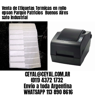 Venta de Etiquetas Termicas en rollo epson Parque Patricios  Buenos Aires sato industrial