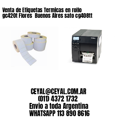Venta de Etiquetas Termicas en rollo gc420t Flores  Buenos Aires sato cg408tt