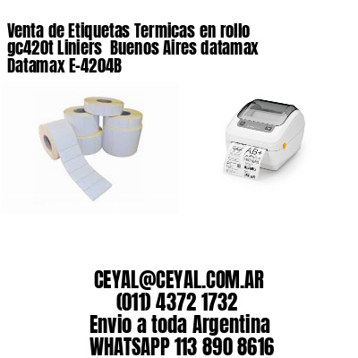 Venta de Etiquetas Termicas en rollo gc420t Liniers  Buenos Aires datamax Datamax E-4204B