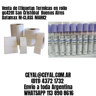 Venta de Etiquetas Termicas en rollo gc420t San Cristóbal  Buenos Aires Datamax M-CLASS MARK2