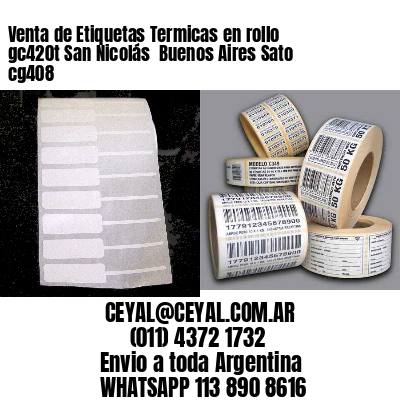 Venta de Etiquetas Termicas en rollo gc420t San Nicolás Buenos Aires Sato cg408