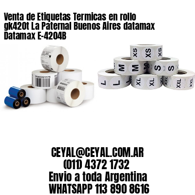Venta de Etiquetas Termicas en rollo gk420t La Paternal Buenos Aires datamax Datamax E-4204B