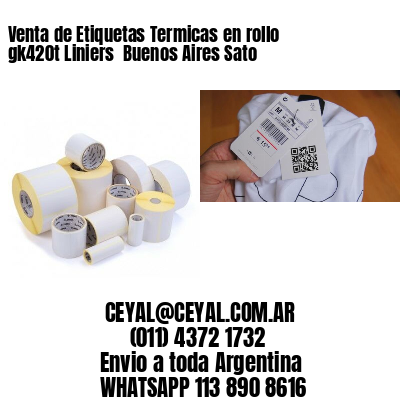 Venta de Etiquetas Termicas en rollo gk420t Liniers  Buenos Aires Sato