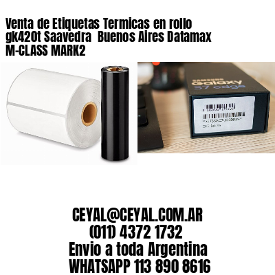 Venta de Etiquetas Termicas en rollo gk420t Saavedra  Buenos Aires Datamax M-CLASS MARK2