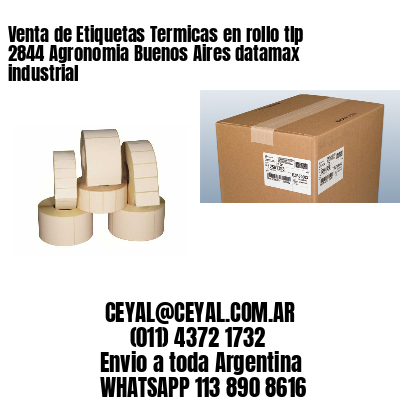 Venta de Etiquetas Termicas en rollo tlp 2844 Agronomia Buenos Aires datamax industrial