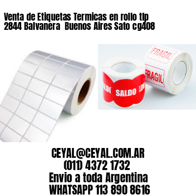 Venta de Etiquetas Termicas en rollo tlp 2844 Balvanera  Buenos Aires Sato cg408