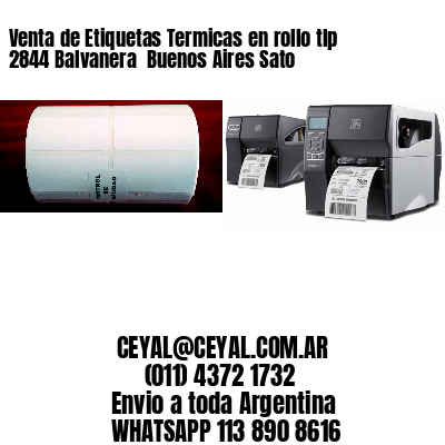 Venta de Etiquetas Termicas en rollo tlp 2844 Balvanera  Buenos Aires Sato