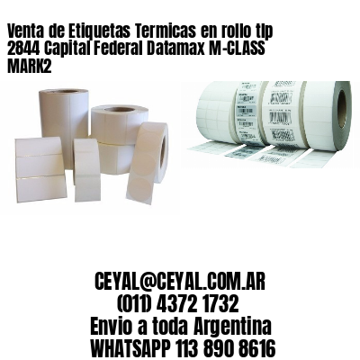 Venta de Etiquetas Termicas en rollo tlp 2844 Capital Federal Datamax M-CLASS MARK2