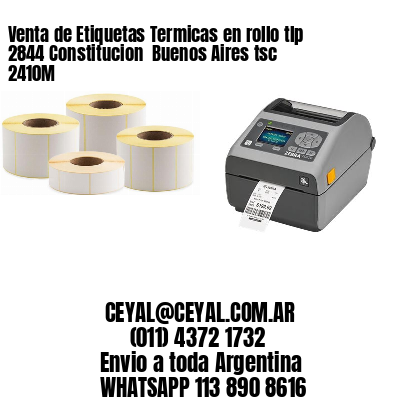 Venta de Etiquetas Termicas en rollo tlp 2844 Constitucion  Buenos Aires tsc 2410M