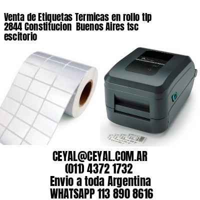 Venta de Etiquetas Termicas en rollo tlp 2844 Constitucion  Buenos Aires tsc escitorio