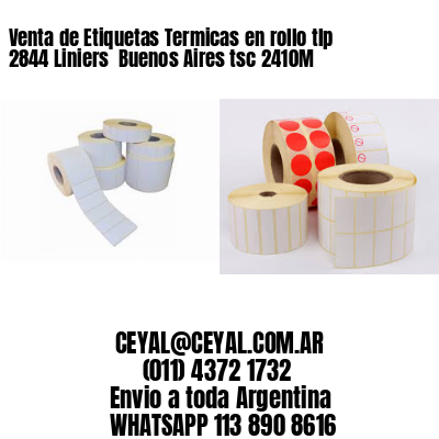 Venta de Etiquetas Termicas en rollo tlp 2844 Liniers  Buenos Aires tsc 2410M