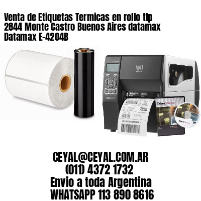 Venta de Etiquetas Termicas en rollo tlp 2844 Monte Castro Buenos Aires datamax Datamax E-4204B