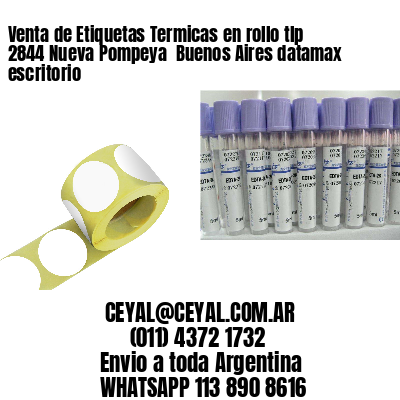 Venta de Etiquetas Termicas en rollo tlp 2844 Nueva Pompeya  Buenos Aires datamax escritorio
