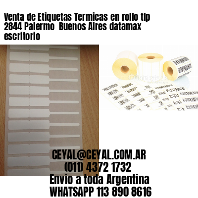 Venta de Etiquetas Termicas en rollo tlp 2844 Palermo  Buenos Aires datamax escritorio