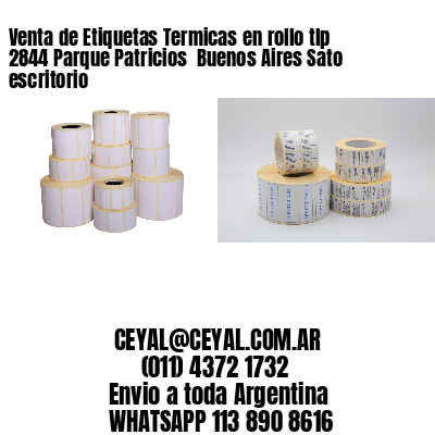 Venta de Etiquetas Termicas en rollo tlp 2844 Parque Patricios  Buenos Aires Sato escritorio
