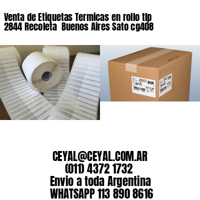 Venta de Etiquetas Termicas en rollo tlp 2844 Recoleta  Buenos Aires Sato cg408