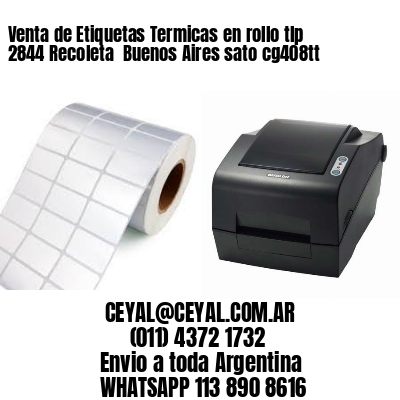 Venta de Etiquetas Termicas en rollo tlp 2844 Recoleta  Buenos Aires sato cg408tt
